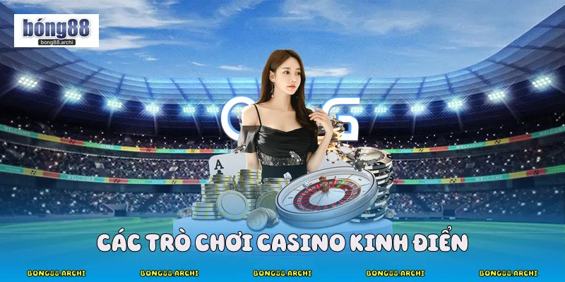 Các trò chơi casino kinh điển