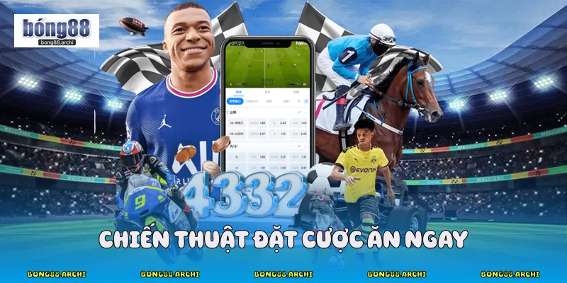 Chiến thuật đặt cược ăn ngay