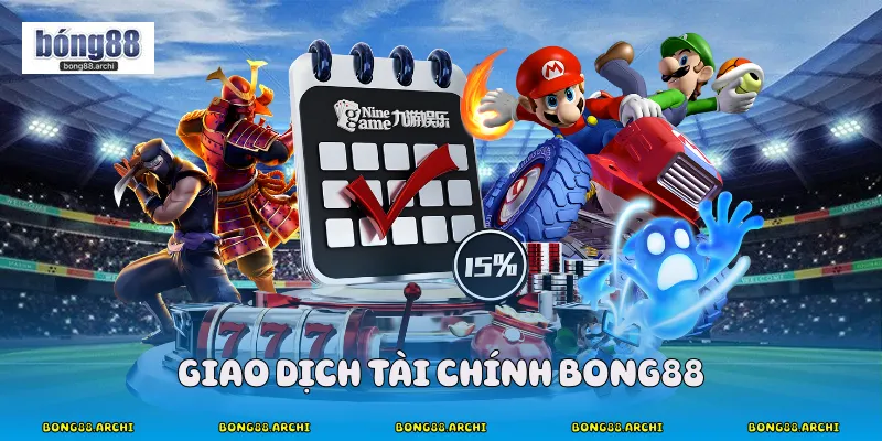 Giao dịch tài chính Bong88