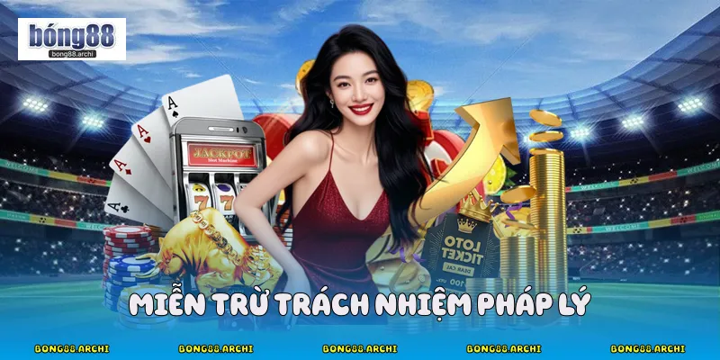 Miễn trừ trách nhiệm pháp lý