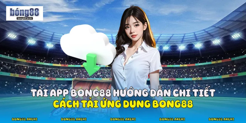 Tải App Bong88